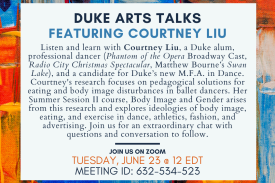 Courtney&#39;s research focuses on pedagogical solutions for eating and body image disturbances in ballet dancers. Her Summer Session II course, Body Image and Gender arises from this research and explores ideologies of body image, eating, and exercise in dance, athletics, fashion, and advertising. Join us for an extraordinary chat with questions and conversation to follow.